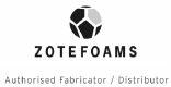 ZOTRFOAMS Authorised Favricator / Distributor